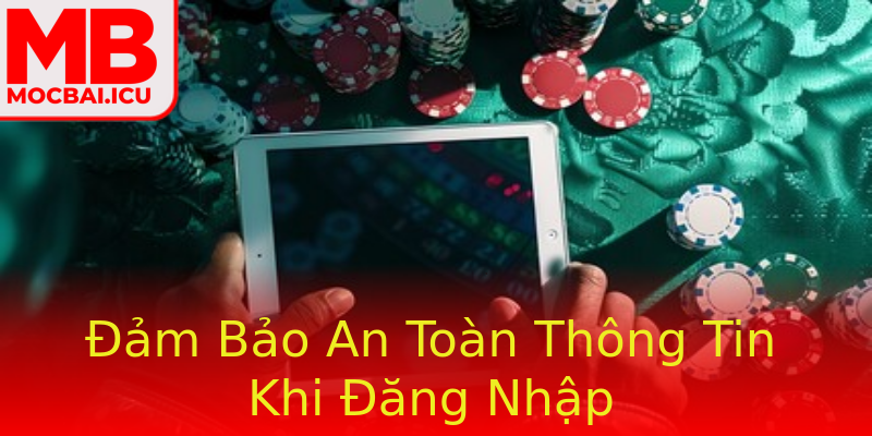 Đảm Bảo An Toàn Thông Tin Khi Đăng Nhập Đảm Bảo An Toàn Thông Tin Khi Đăng Nhập