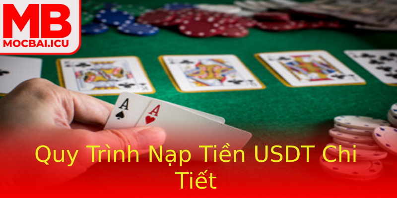 Quy Trình Nạp Tiền USDT Chi Tiết